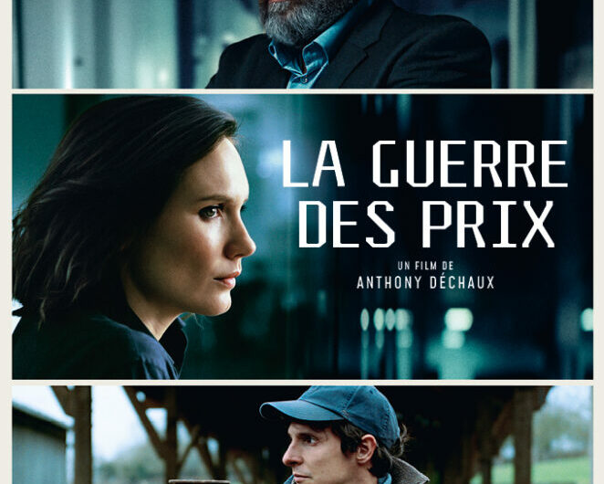 Critique : « La Guerre des prix », un film d&rsquo;actualité