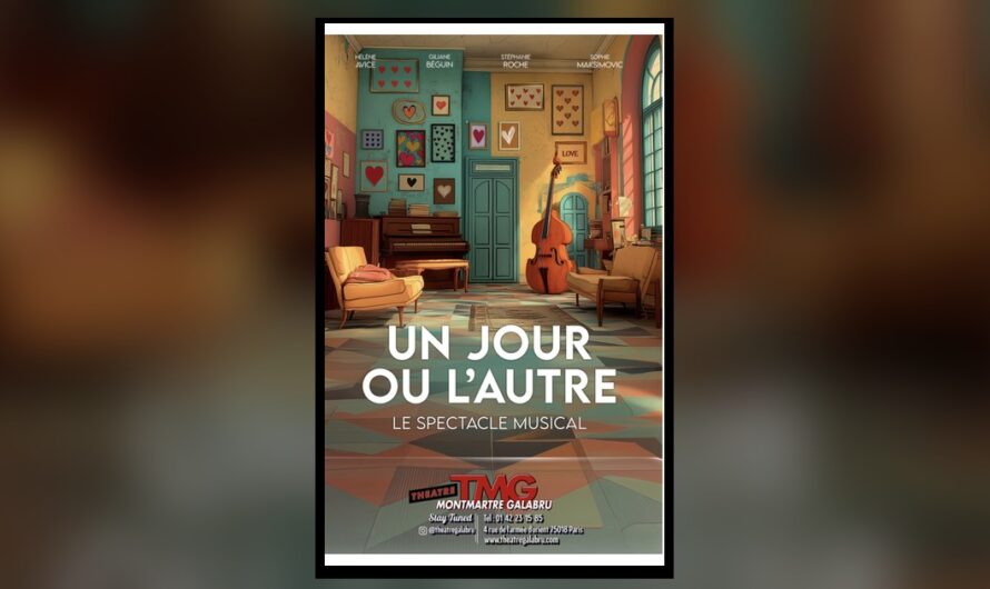 « Un jour ou l’autre » : quatre femmes face à l’amour, entre rires, musique et confidences